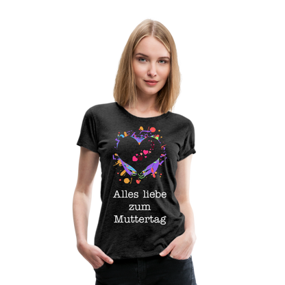 Frauen Premium T-Shirt - Alles liebe zum Muttertag - Anthrazit