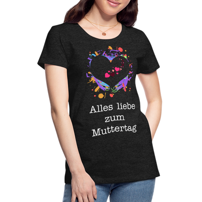 Frauen Premium T-Shirt - Alles liebe zum Muttertag - Anthrazit