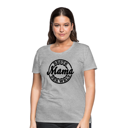 Frauen Premium T-Shirt - Beste Mama der Welt - Grau meliert