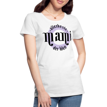 Frauen Premium T-Shirt - allerbeste Mami der Welt Design - weiß