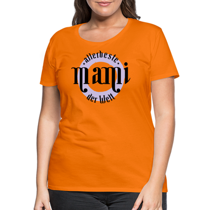 Frauen Premium T-Shirt - allerbeste Mami der Welt Design - Orange