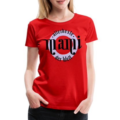 Frauen Premium T-Shirt - allerbeste Mami der Welt Design - Rot