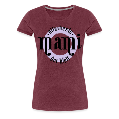 Frauen Premium T-Shirt - allerbeste Mami der Welt Design - Bordeauxrot meliert