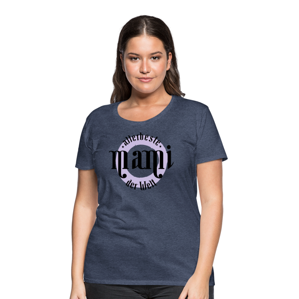 Frauen Premium T-Shirt - allerbeste Mami der Welt Design - Blau meliert