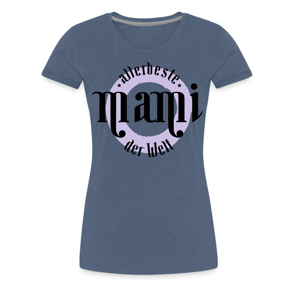 Frauen Premium T-Shirt - allerbeste Mami der Welt Design - Blau meliert