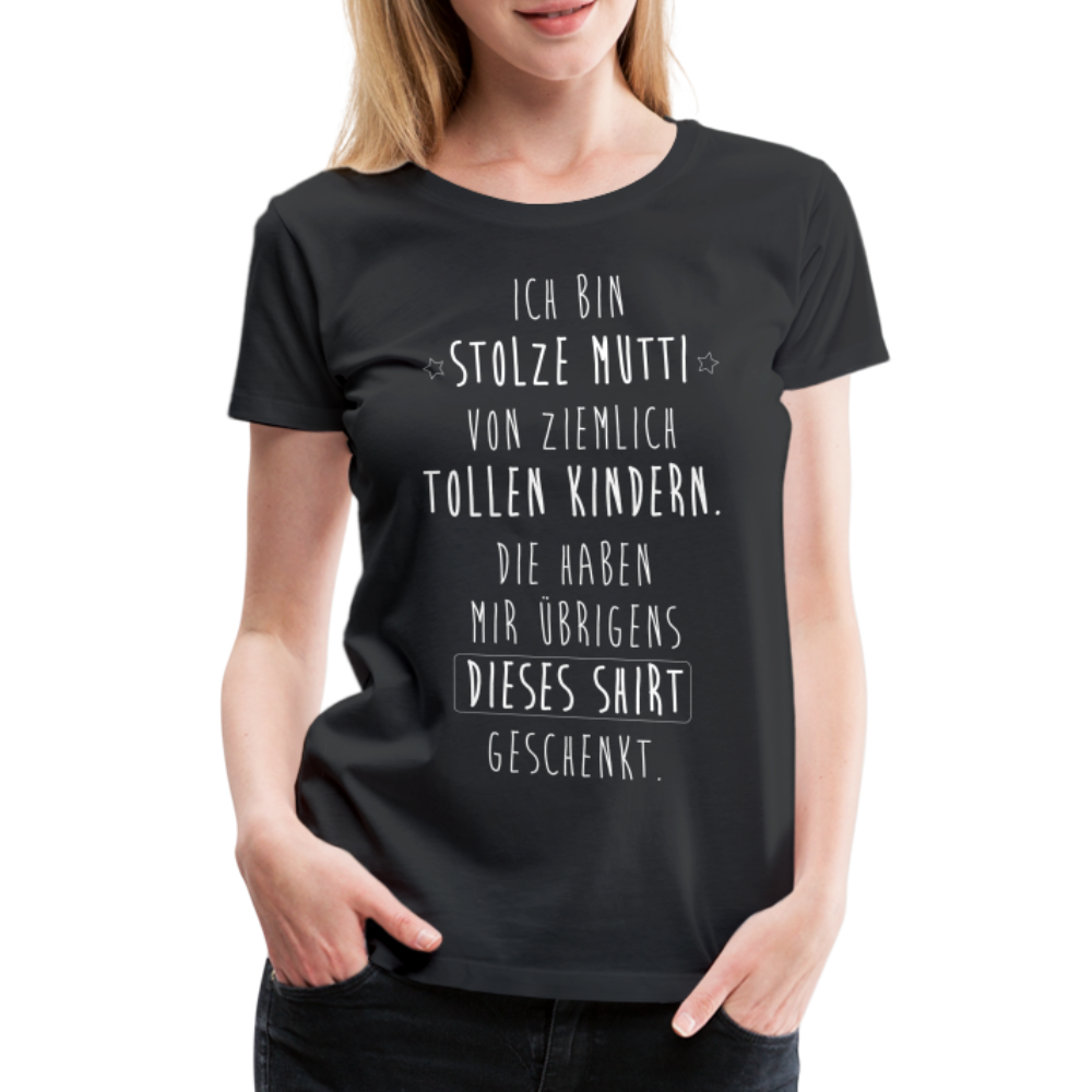 Frauen Premium T-Shirt - Ich bin stolze Mutti von ziemlich Tollen Kindern - Schwarz