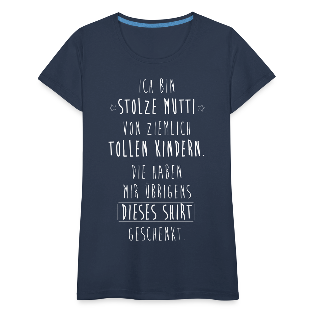 Frauen Premium T-Shirt - Ich bin stolze Mutti von ziemlich Tollen Kindern - Navy