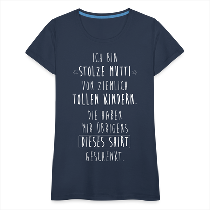 Frauen Premium T-Shirt - Ich bin stolze Mutti von ziemlich Tollen Kindern - Navy