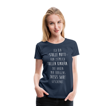 Frauen Premium T-Shirt - Ich bin stolze Mutti von ziemlich Tollen Kindern - Navy