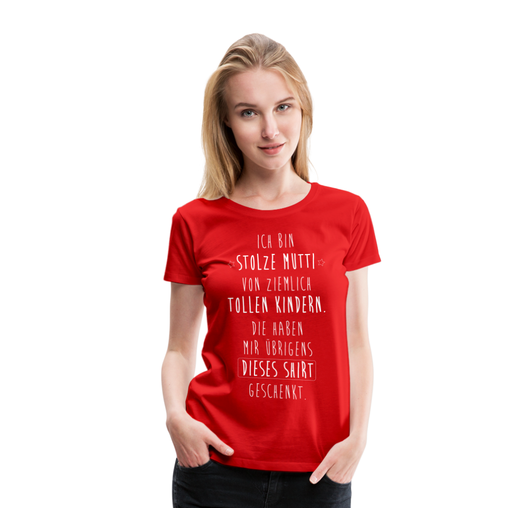 Frauen Premium T-Shirt - Ich bin stolze Mutti von ziemlich Tollen Kindern - Rot