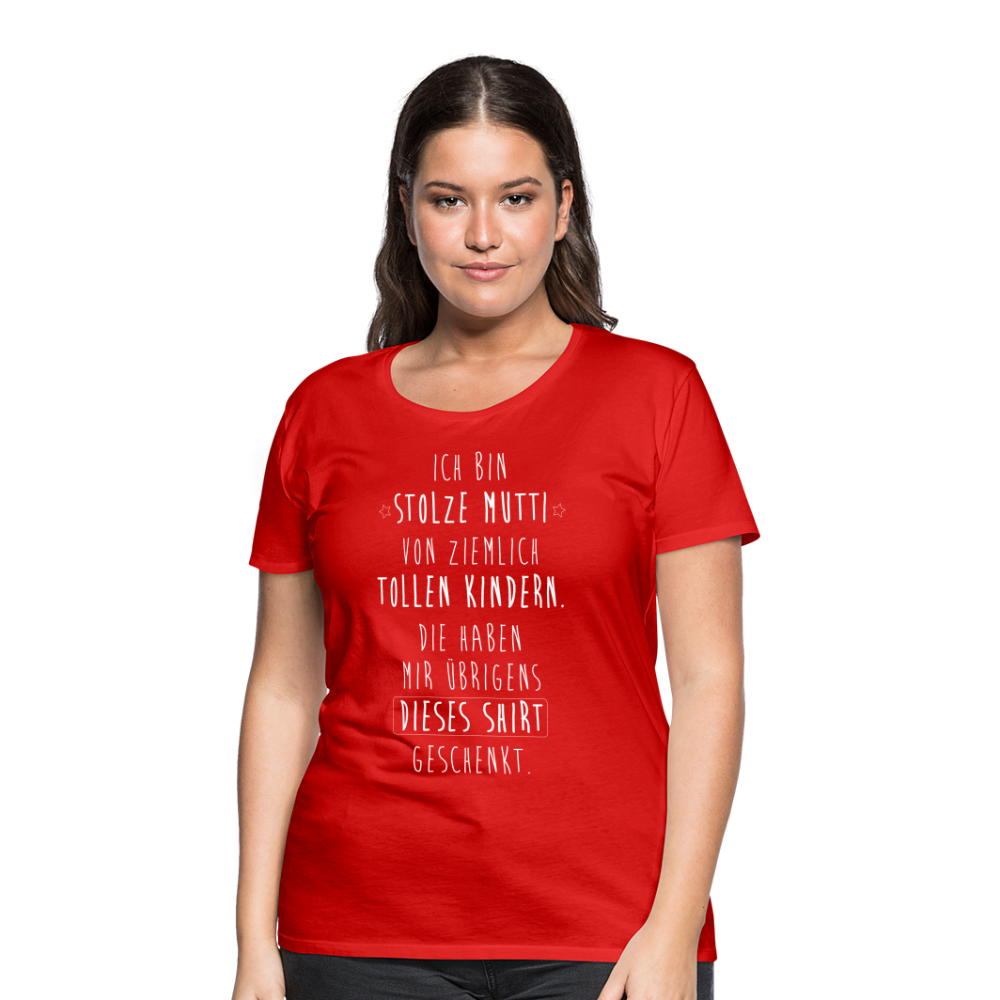 Frauen Premium T-Shirt - Ich bin stolze Mutti von ziemlich Tollen Kindern - Rot