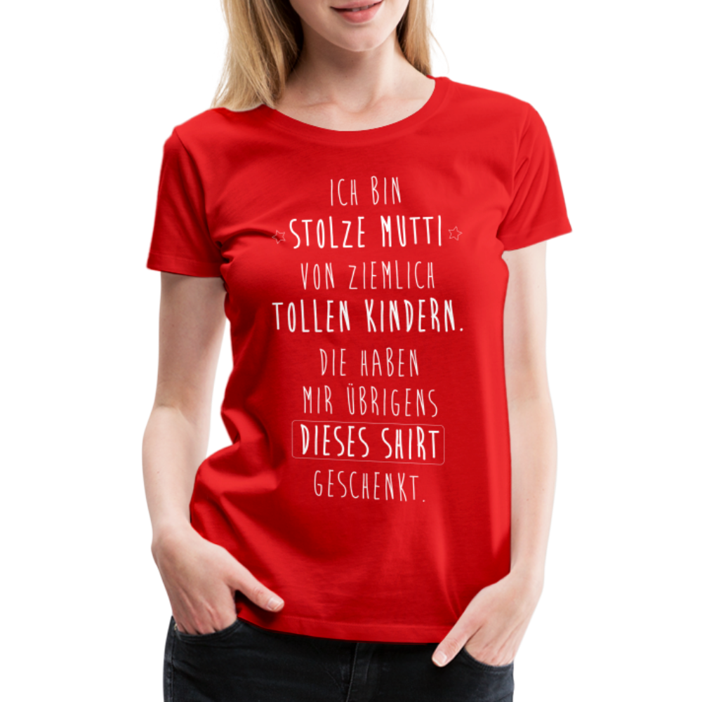 Frauen Premium T-Shirt - Ich bin stolze Mutti von ziemlich Tollen Kindern - Rot