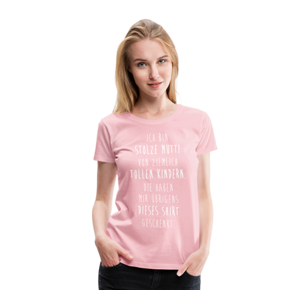 Frauen Premium T-Shirt - Ich bin stolze Mutti von ziemlich Tollen Kindern - Hellrosa