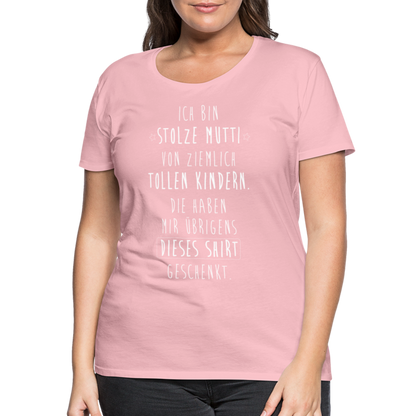 Frauen Premium T-Shirt - Ich bin stolze Mutti von ziemlich Tollen Kindern - Hellrosa