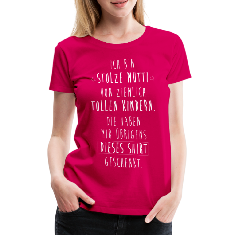 Frauen Premium T-Shirt - Ich bin stolze Mutti von ziemlich Tollen Kindern - dunkles Pink