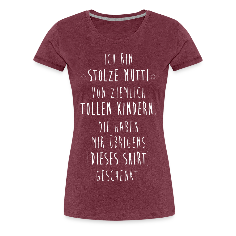 Frauen Premium T-Shirt - Ich bin stolze Mutti von ziemlich Tollen Kindern - Bordeauxrot meliert