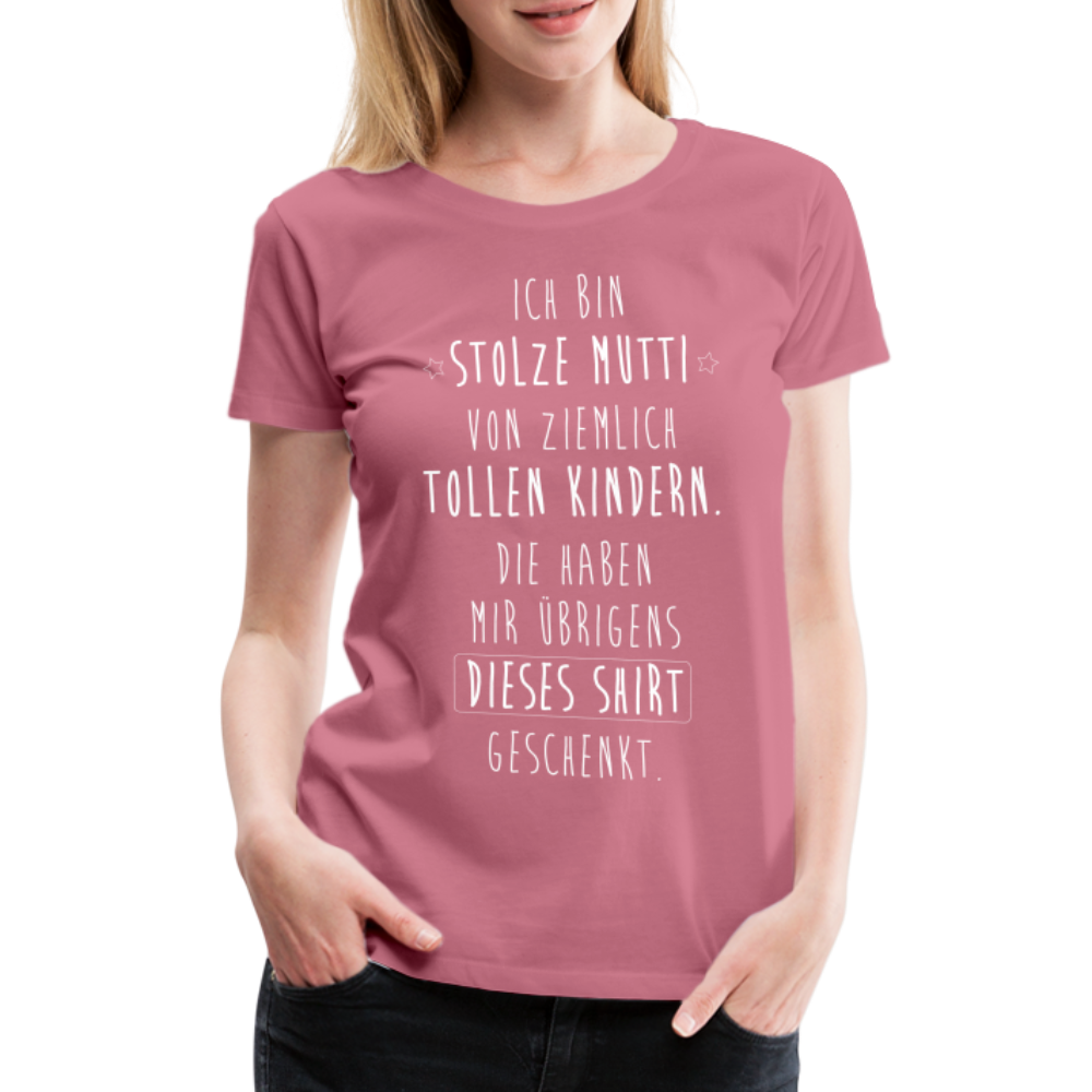 Frauen Premium T-Shirt - Ich bin stolze Mutti von ziemlich Tollen Kindern - Malve