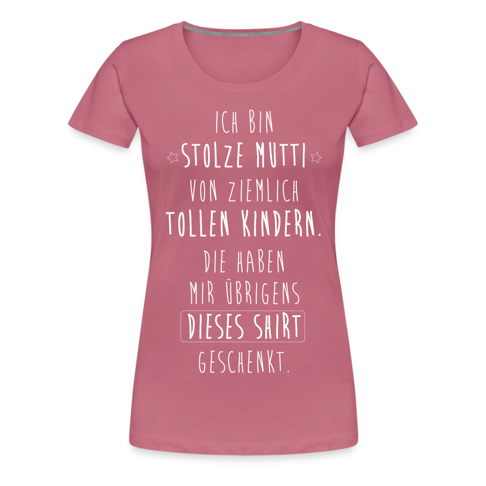 Frauen Premium T-Shirt - Ich bin stolze Mutti von ziemlich Tollen Kindern - Malve