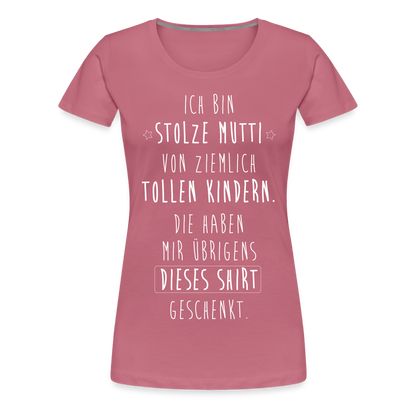 Frauen Premium T-Shirt - Ich bin stolze Mutti von ziemlich Tollen Kindern - Malve