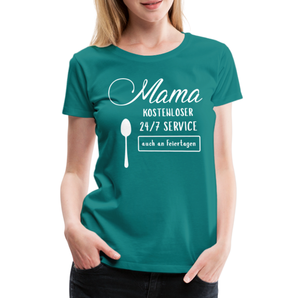 Frauen Premium T-Shirt - Mama kostenloser 27/7 Service - Divablau