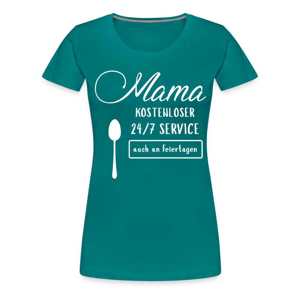 Frauen Premium T-Shirt - Mama kostenloser 27/7 Service - Divablau