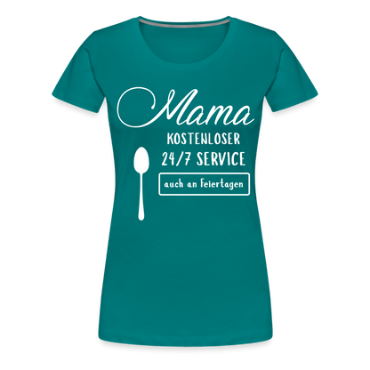 Frauen Premium T-Shirt - Mama kostenloser 27/7 Service - Divablau