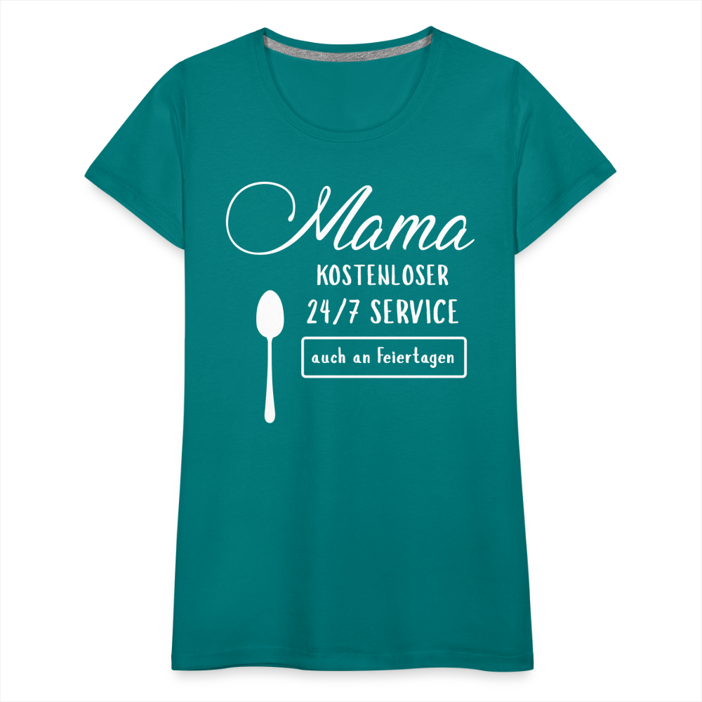 Frauen Premium T-Shirt - Mama kostenloser 27/7 Service - Divablau