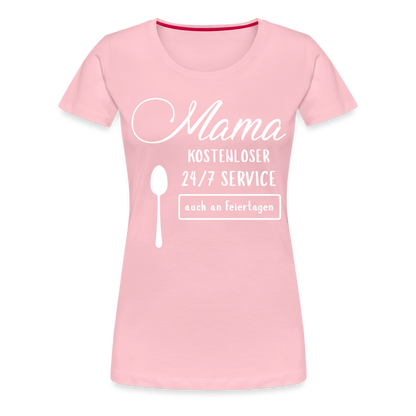 Frauen Premium T-Shirt - Mama kostenloser 27/7 Service - Hellrosa