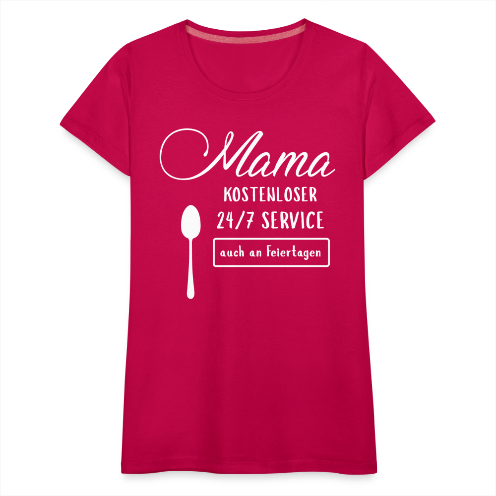 Frauen Premium T-Shirt - Mama kostenloser 27/7 Service - dunkles Pink