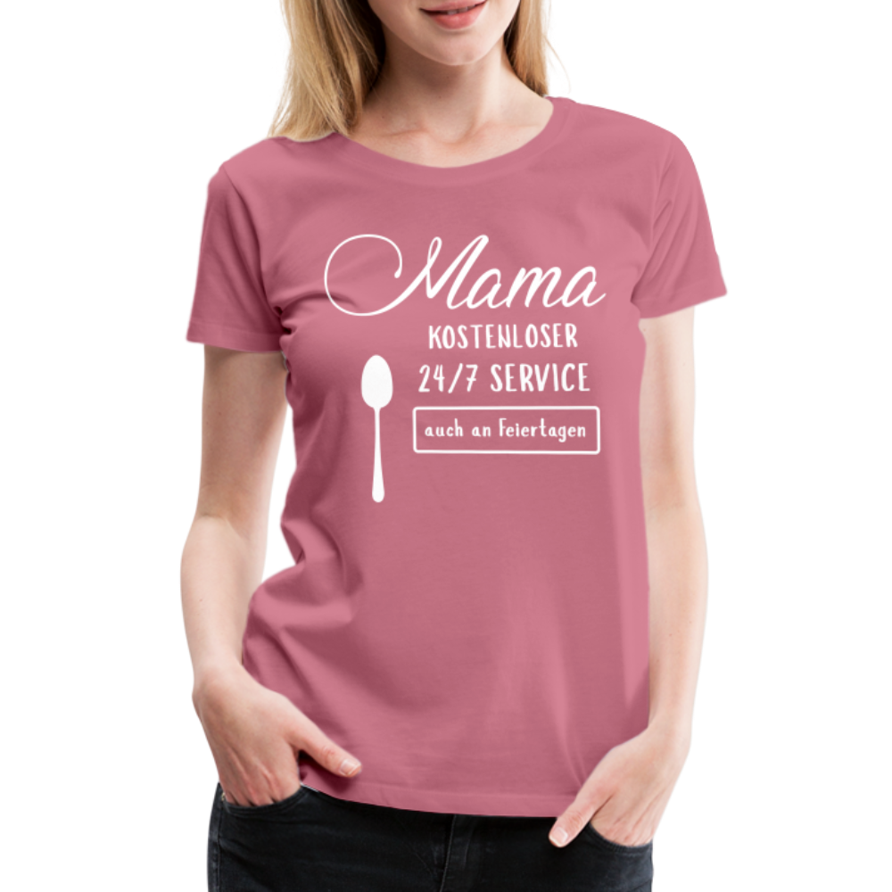 Frauen Premium T-Shirt - Mama kostenloser 27/7 Service - Malve