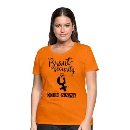 Frauen Premium T-Shirt - JGA - Junggesellenabschied - Braut Security Design - personalisierbar - Orange