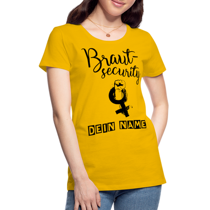 Frauen Premium T-Shirt - JGA - Junggesellenabschied - Braut Security Design - personalisierbar - Sonnengelb