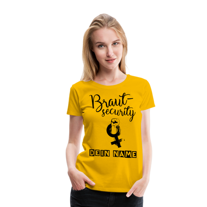 Frauen Premium T-Shirt - JGA - Junggesellenabschied - Braut Security Design - personalisierbar - Sonnengelb