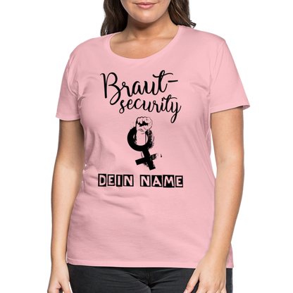 Frauen Premium T-Shirt - JGA - Junggesellenabschied - Braut Security Design - personalisierbar - Hellrosa