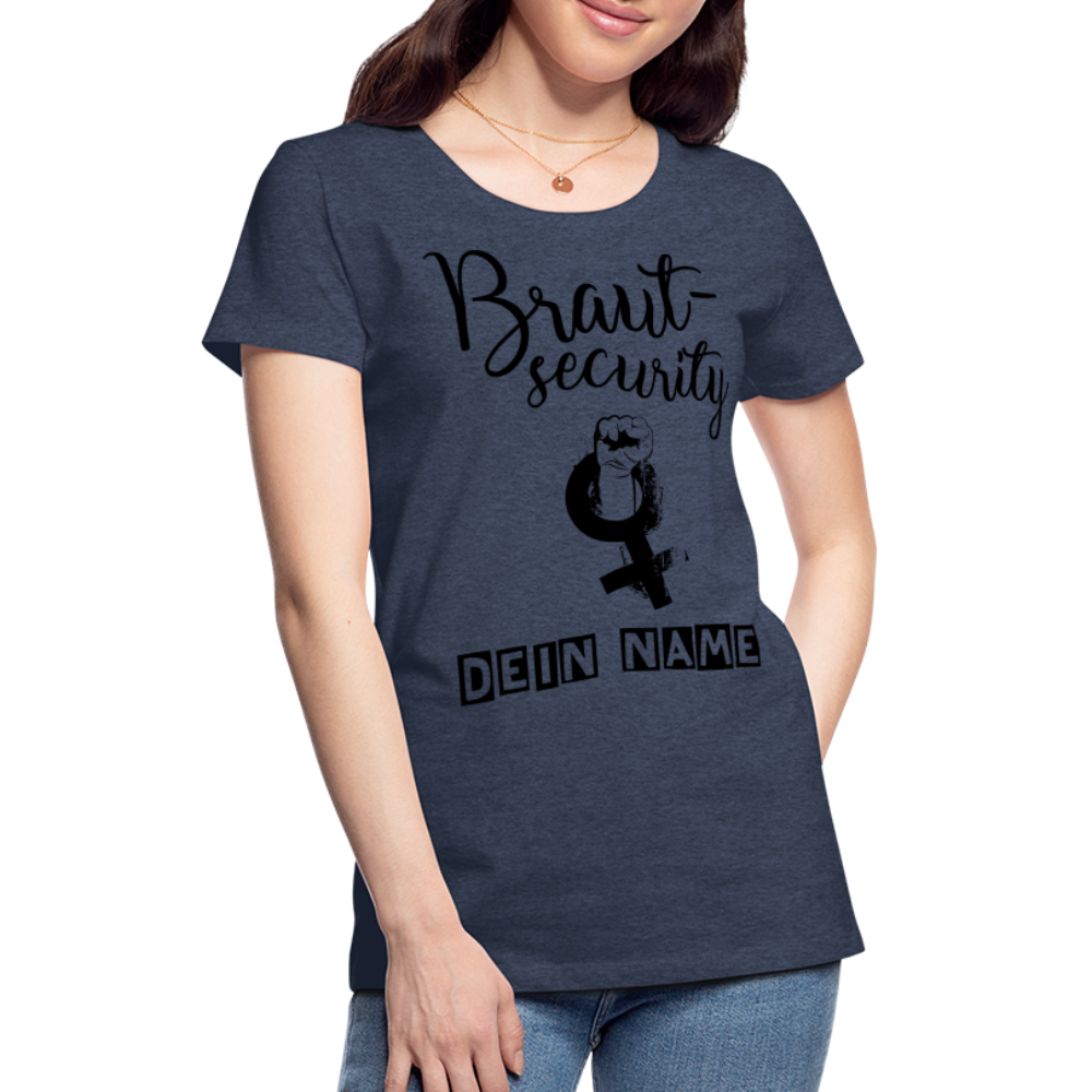 Frauen Premium T-Shirt - JGA - Junggesellenabschied - Braut Security Design - personalisierbar - Blau meliert