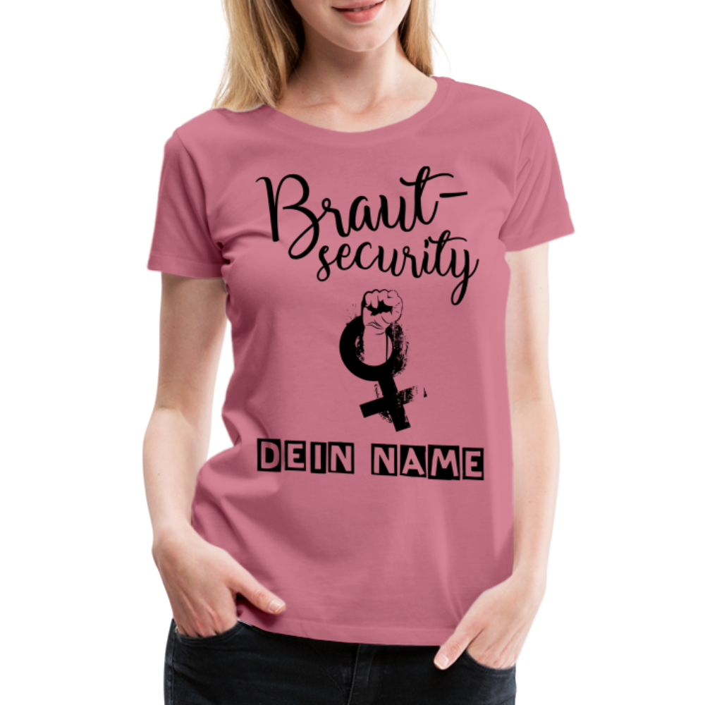 Frauen Premium T-Shirt - JGA - Junggesellenabschied - Braut Security Design - personalisierbar - Malve