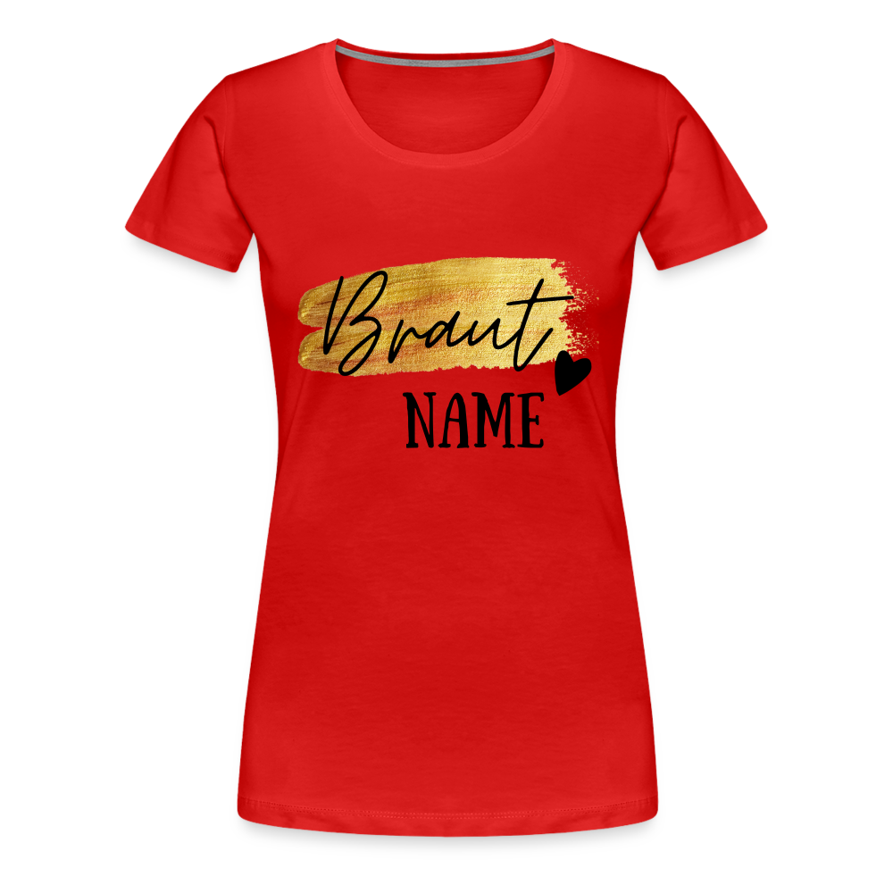 JGA Braut T-Shirt Gold mit Herz - personalisierbar - Rot