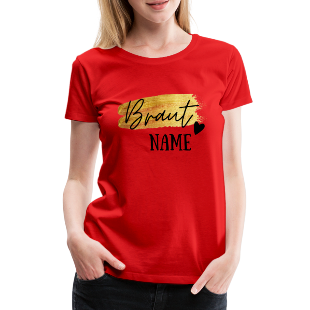 JGA Braut T-Shirt Gold mit Herz - personalisierbar - Rot