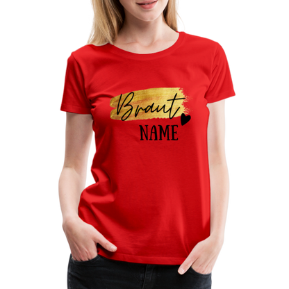 JGA Braut T-Shirt Gold mit Herz - personalisierbar - Rot