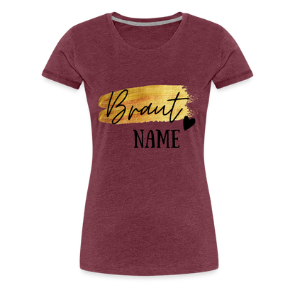 JGA Braut T-Shirt Gold mit Herz - personalisierbar - Bordeauxrot meliert