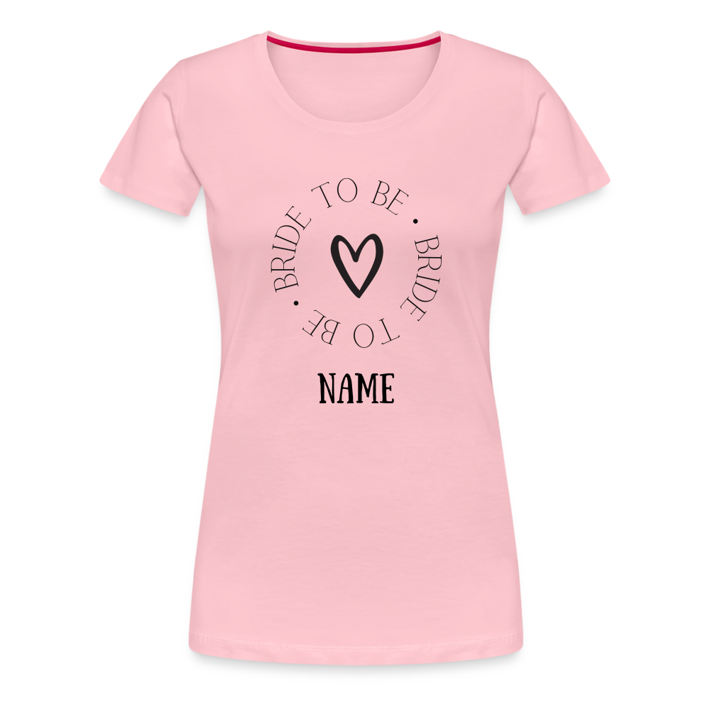 JGA Braut T-Shirt Bride to be - personalisierbar - Hellrosa