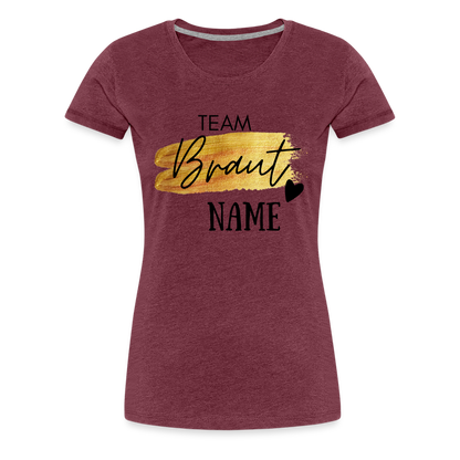 JGA T-Shirt Team Braut Gold mit Name und Herz - personalisierbar - Bordeauxrot meliert