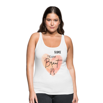 Frauen Premium Tank Top Team Braut - JGA personalisierbar - weiß