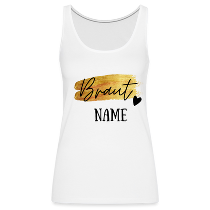 JGA Braut Premium Tank Top Gold mit Herz - personalisierbar - weiß