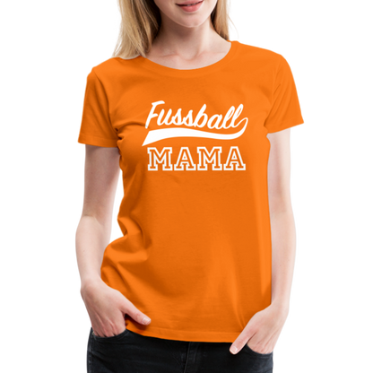 Frauen Premium T-Shirt Fußball Mama - Orange