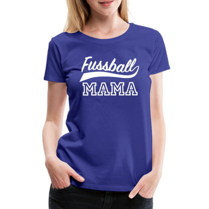 Frauen Premium T-Shirt Fußball Mama - Königsblau