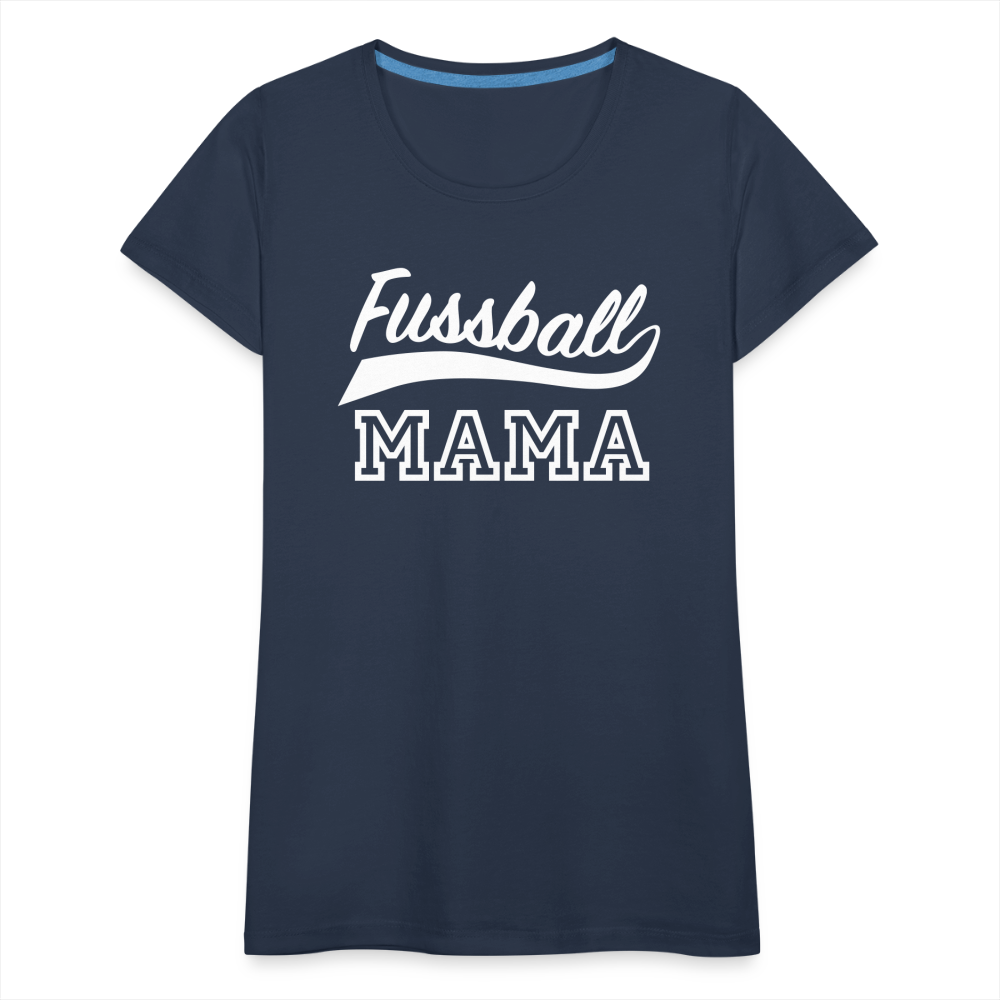 Frauen Premium T-Shirt Fußball Mama - Navy