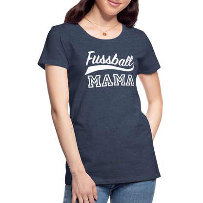 Frauen Premium T-Shirt Fußball Mama - Blau meliert