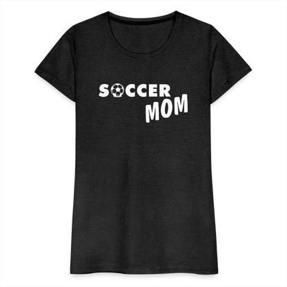 Frauen Premium T-Shirt - Soccer Mom - Anthrazit