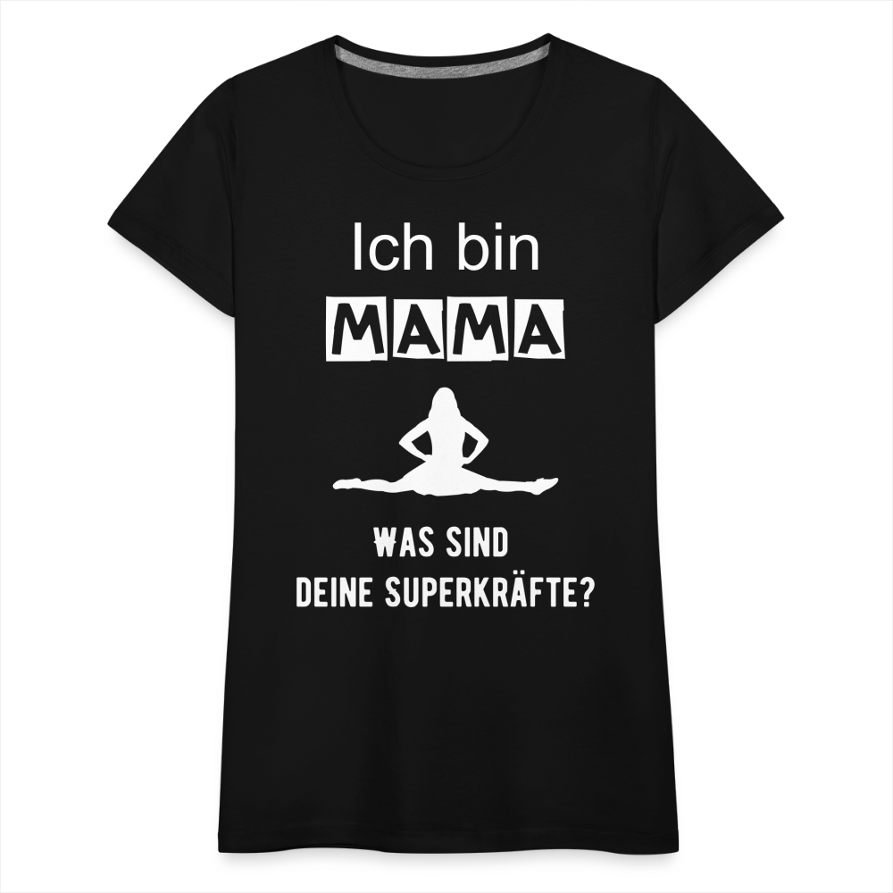 Frauen Premium T-Shirt - Mama Superkräfte - Schwarz